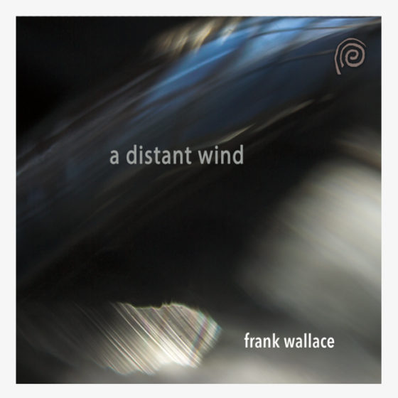 A Distant Wind | CD by Frank Wallace on Gyre
